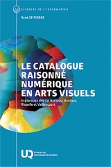 Le catalogue raisonné numérique en arts visuels